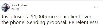 Kirk closed a $1,000/mo solar client over the phone